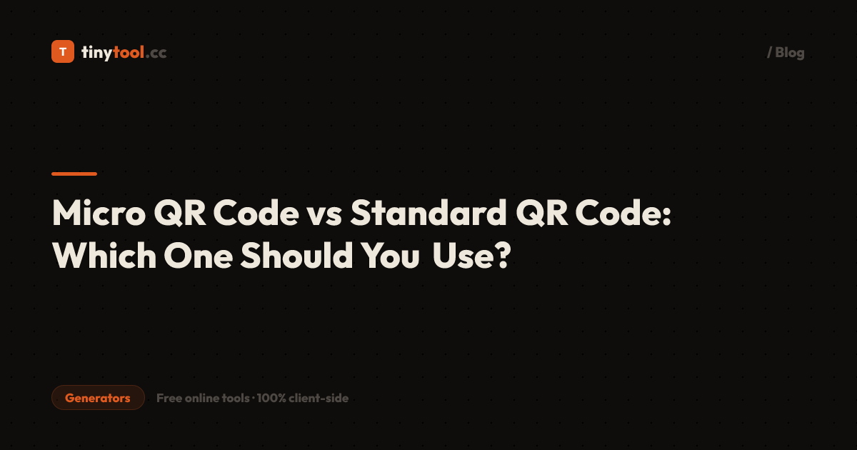 Micro QR Code vs Standard QR Code: Which One Should You Use? | TinyTool.cc
