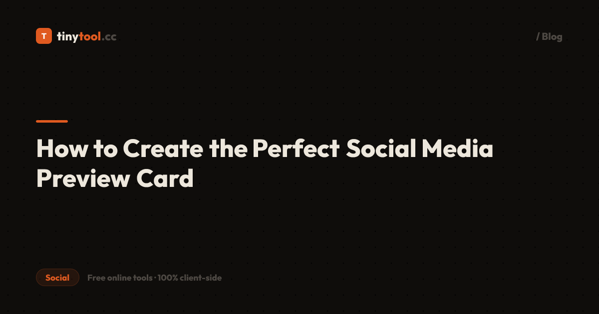 How to Create the Perfect Social Media Preview Card | TinyTool.cc